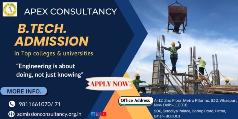 🗒️ Image Alt TextPromotional banner for Apex Consultancy advertising B.Tech admission counseling services. The left side has a dark blue background with text reading "APEX CONSULTANCY" and "B.TECH. ADMISSION In Top colleges & universities" alongside the quote, "Engineering is about doing, not just knowing." The right side shows a photograph of a construction site under a bright blue sky with a concrete bucket being hoisted above workers standing on scaffolding. A central badge reads "APPLY NOW." The bottom contains office addresses in New Delhi (Vikaspuri) and Patna (Boring Road), a "MORE INFO" pill-shaped button, phone numbers, and the website admissionconsultancy.org.in.